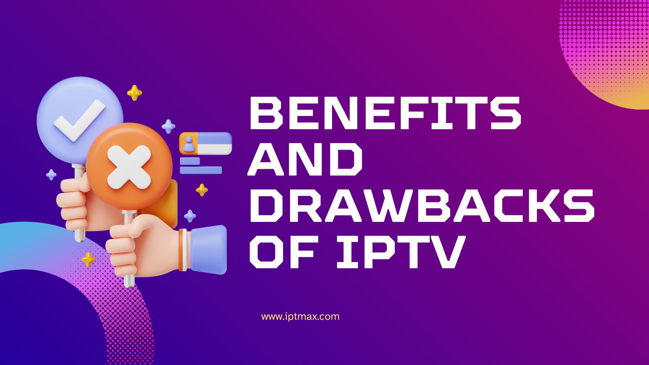 Benefits and Drawbacks of IPTV