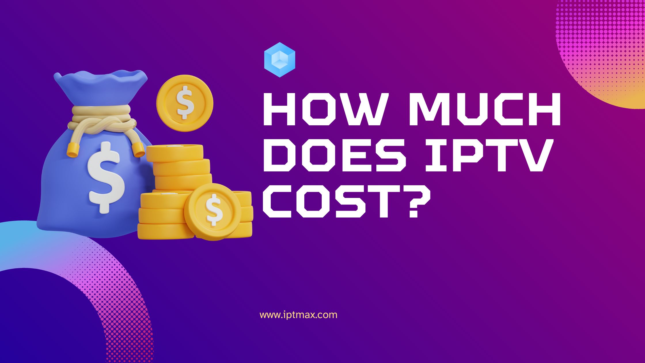 How Much Does IPTV Cost?